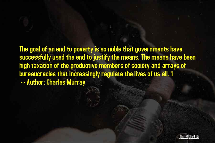 Poverty And Society Quotes By Charles Murray