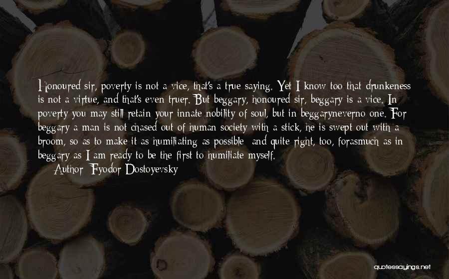 Poverty And Society Quotes By Fyodor Dostoyevsky