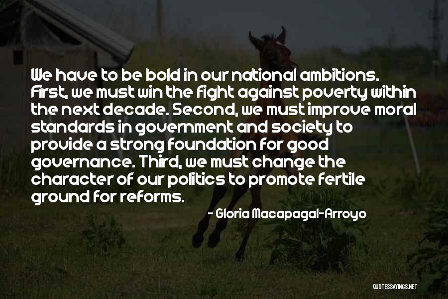 Poverty And Society Quotes By Gloria Macapagal-Arroyo Poverty And Society Quotes By Gloria Macapagal-Arroyo