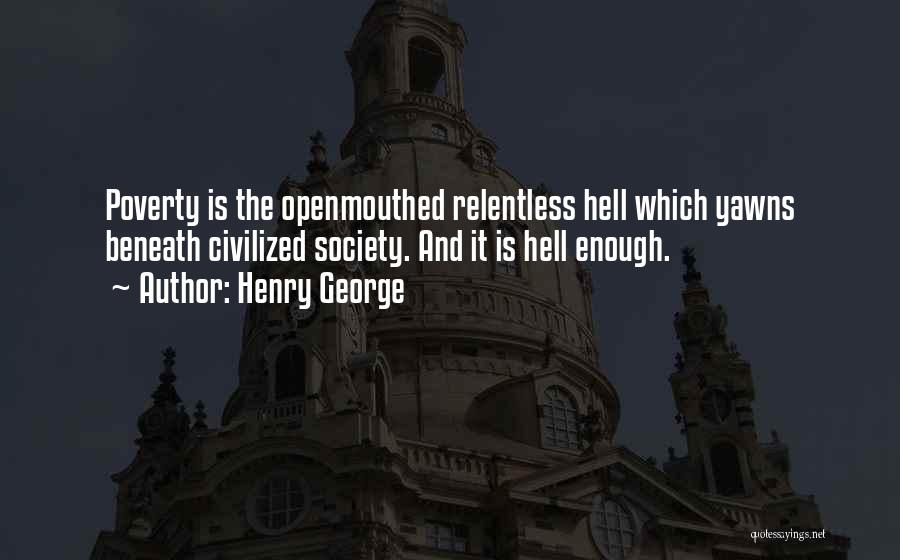 Poverty And Society Quotes By Henry George