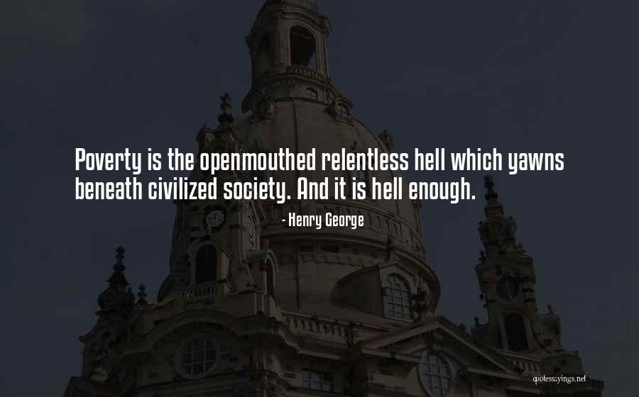 Poverty And Society Quotes By Henry George