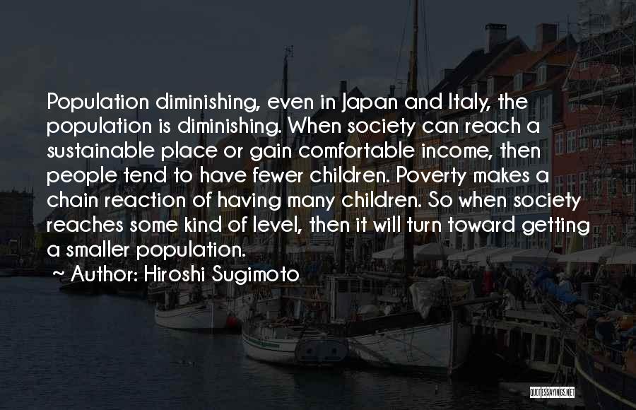 Poverty And Society Quotes By Hiroshi Sugimoto