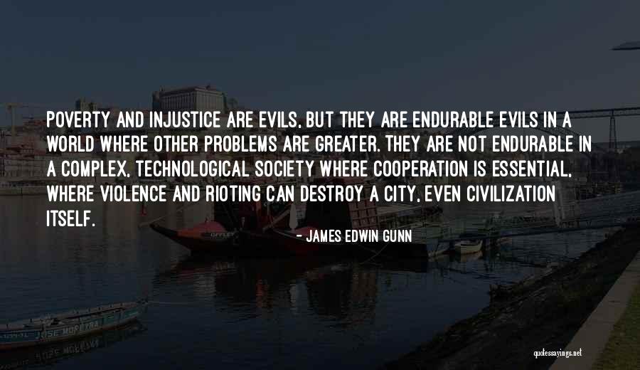 Poverty And Society Quotes By James Edwin Gunn