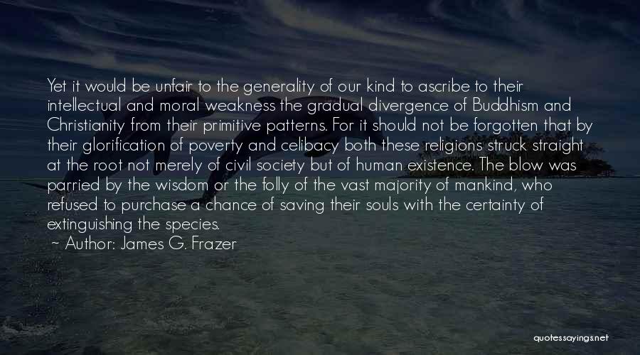 Poverty And Society Quotes By James G. Frazer