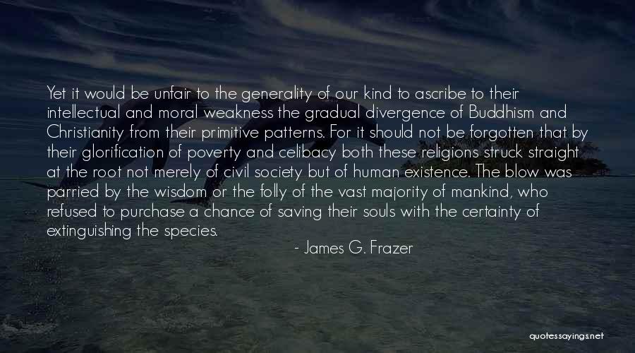 Poverty And Society Quotes By James G. Frazer