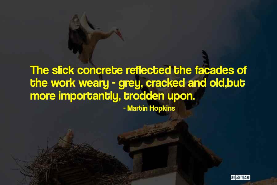 Poverty And Society Quotes By Martin Hopkins