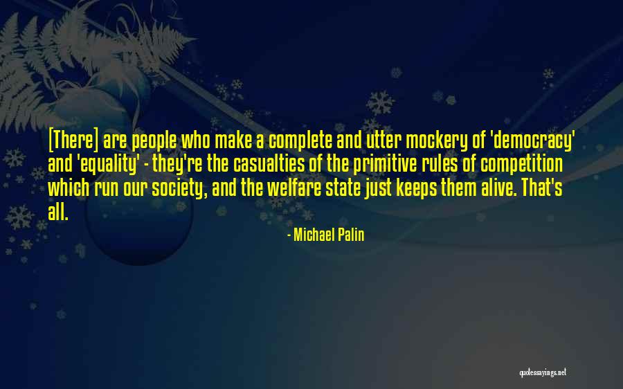 Poverty And Society Quotes By Michael Palin