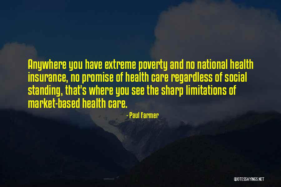 Poverty And Society Quotes By Paul Farmer