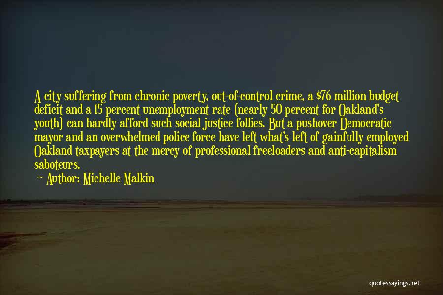 Poverty And Unemployment Quotes By Michelle Malkin