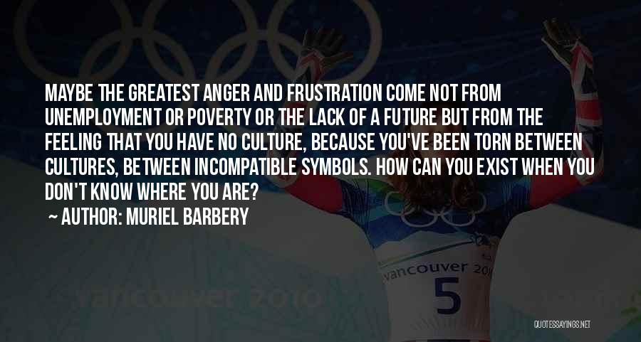 Poverty And Unemployment Quotes By Muriel Barbery