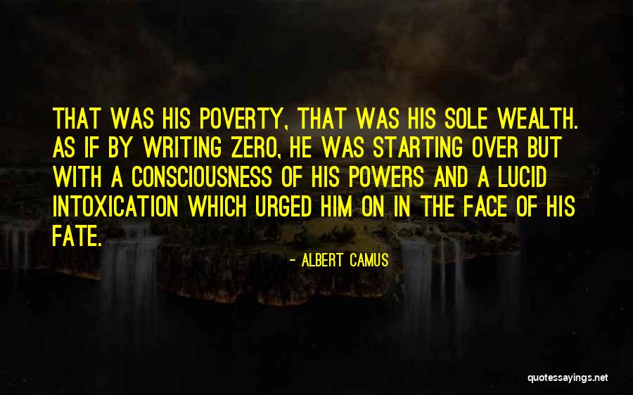 Poverty And Wealth Quotes By Albert Camus Poverty And Wealth Quotes By Albert Camus