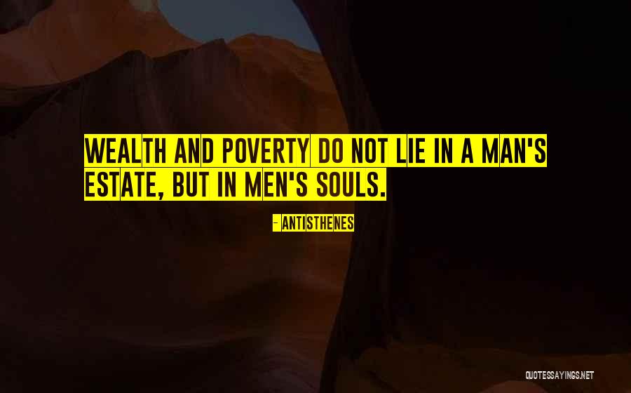 Poverty And Wealth Quotes By Antisthenes Poverty And Wealth Quotes By Antisthenes