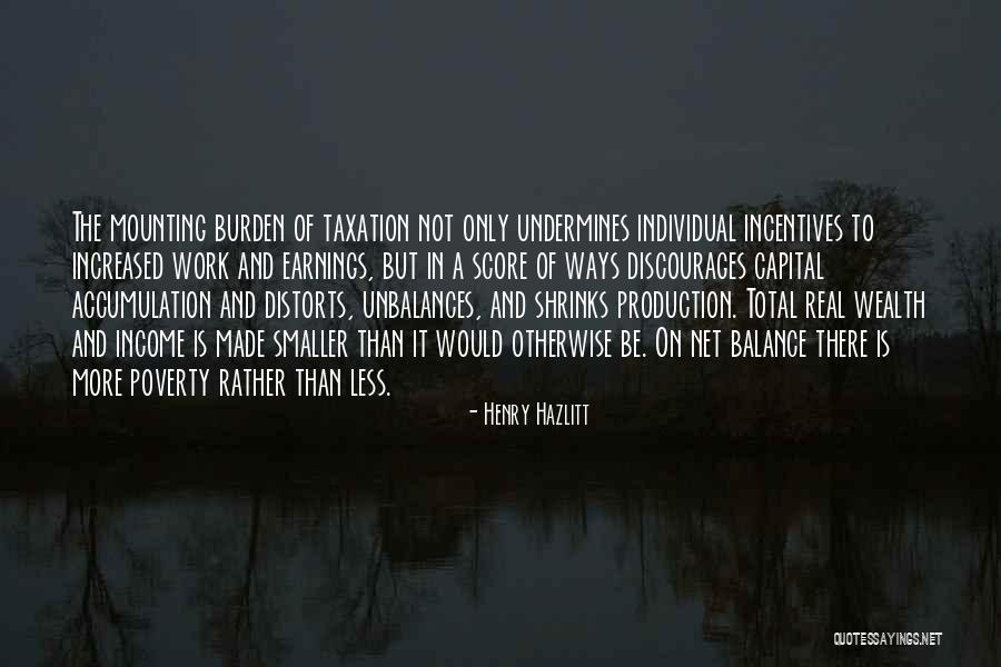 Poverty And Wealth Quotes By Henry Hazlitt Poverty And Wealth Quotes By Henry Hazlitt