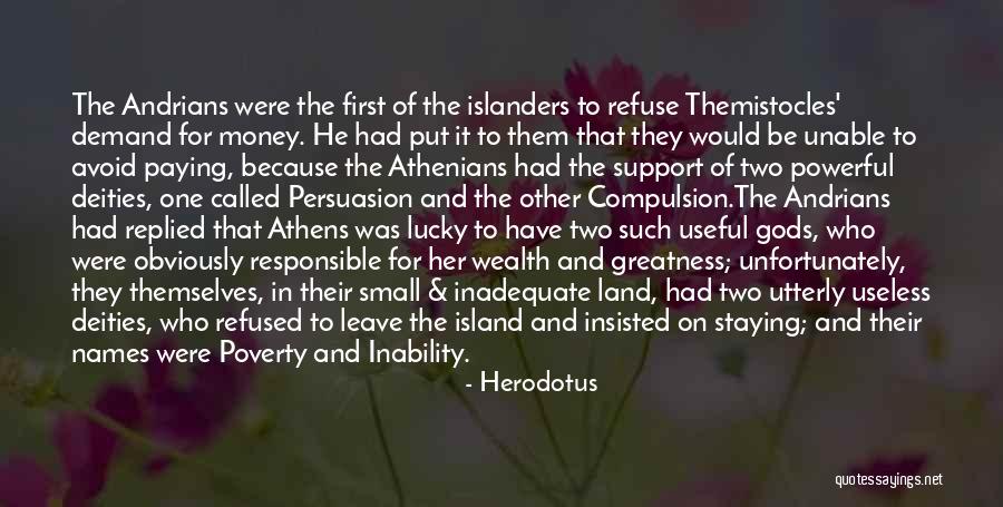 Poverty And Wealth Quotes By Herodotus Poverty And Wealth Quotes By Herodotus