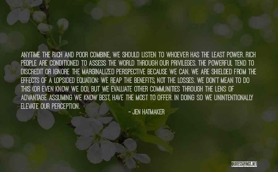 Poverty And Wealth Quotes By Jen Hatmaker Poverty And Wealth Quotes By Jen Hatmaker