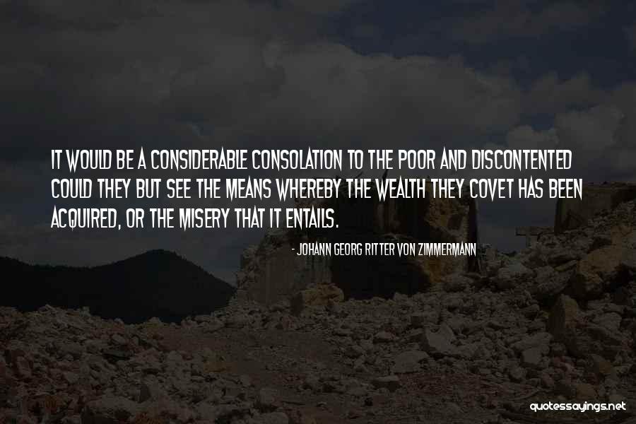 Poverty And Wealth Quotes By Johann Georg Ritter Von Zimmermann Poverty And Wealth Quotes By Johann Georg Ritter Von Zimmermann