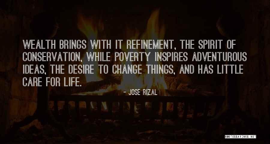 Poverty And Wealth Quotes By Jose Rizal Poverty And Wealth Quotes By Jose Rizal