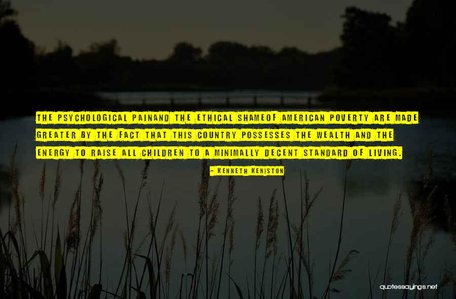 Poverty And Wealth Quotes By Kenneth Keniston Poverty And Wealth Quotes By Kenneth Keniston