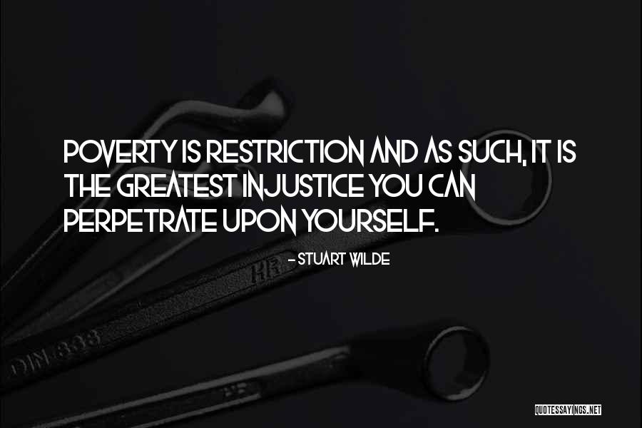 Poverty And Wealth Quotes By Stuart Wilde Poverty And Wealth Quotes By Stuart Wilde