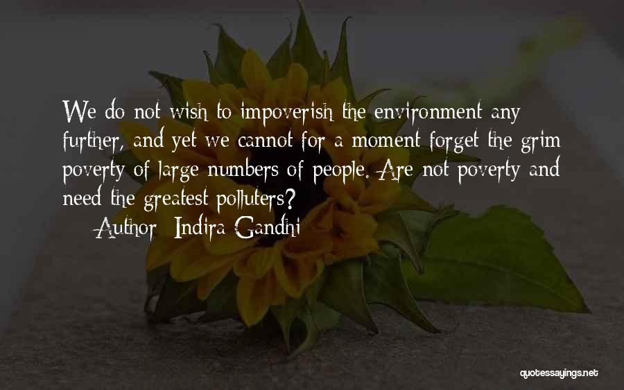 Poverty By Gandhi Quotes By Indira Gandhi