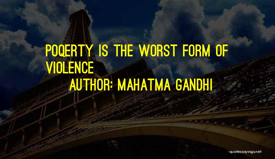 Poverty By Gandhi Quotes By Mahatma Gandhi