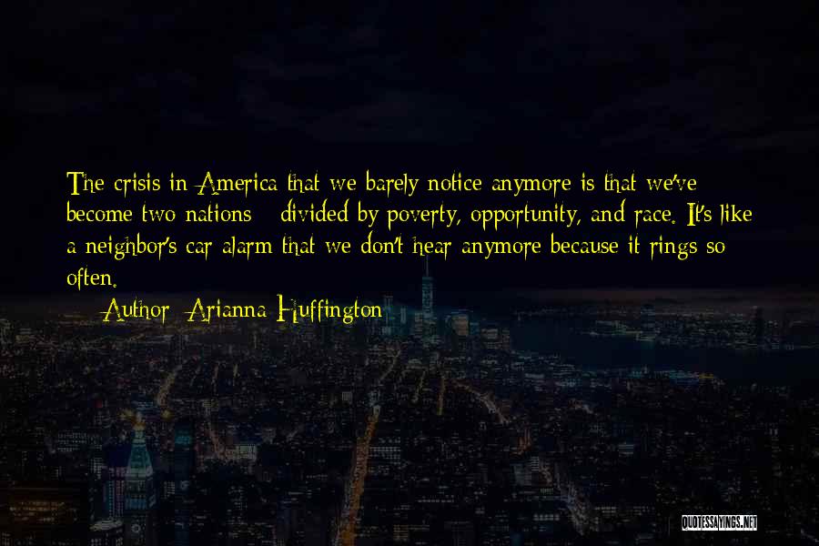 Poverty In America Quotes By Arianna Huffington