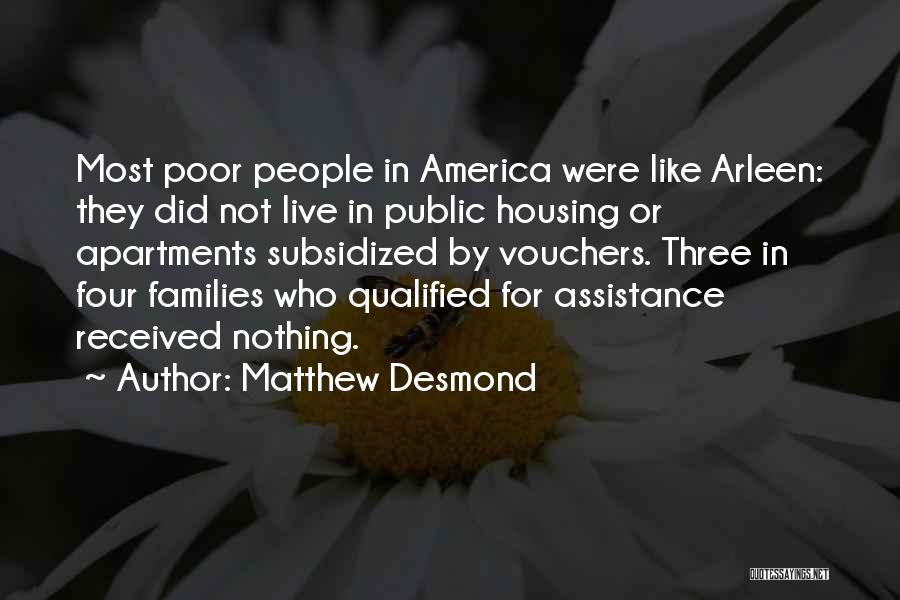 Poverty In America Quotes By Matthew Desmond
