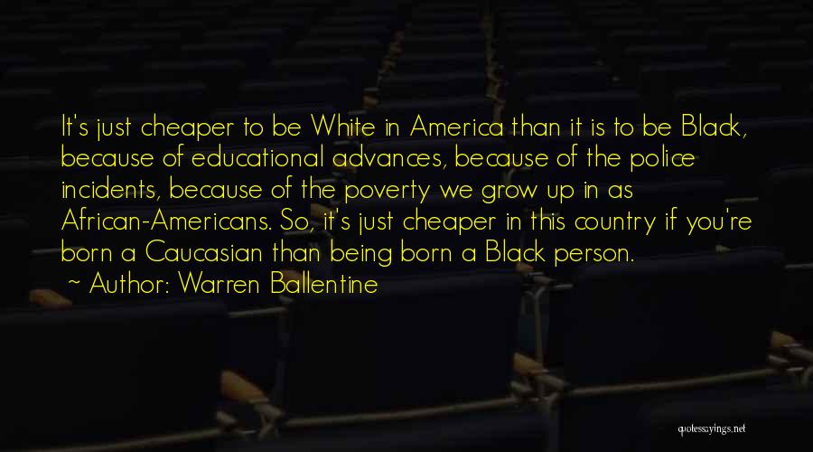 Poverty In America Quotes By Warren Ballentine