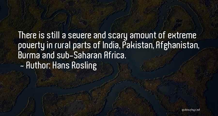 Poverty In India Quotes By Hans Rosling