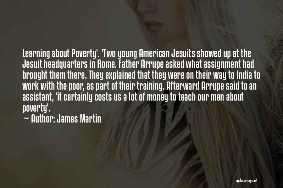 Poverty In India Quotes By James Martin Poverty In India Quotes By James Martin