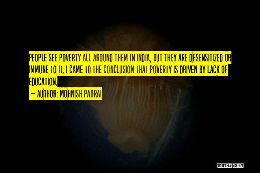 Poverty In India Quotes By Mohnish Pabrai