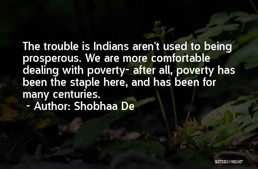 Poverty In India Quotes By Shobhaa De