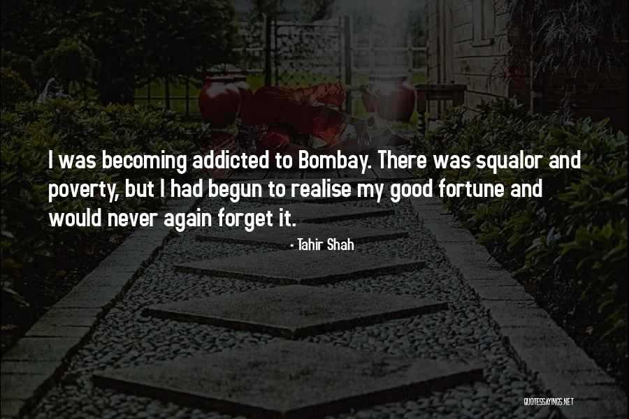 Poverty In India Quotes By Tahir Shah