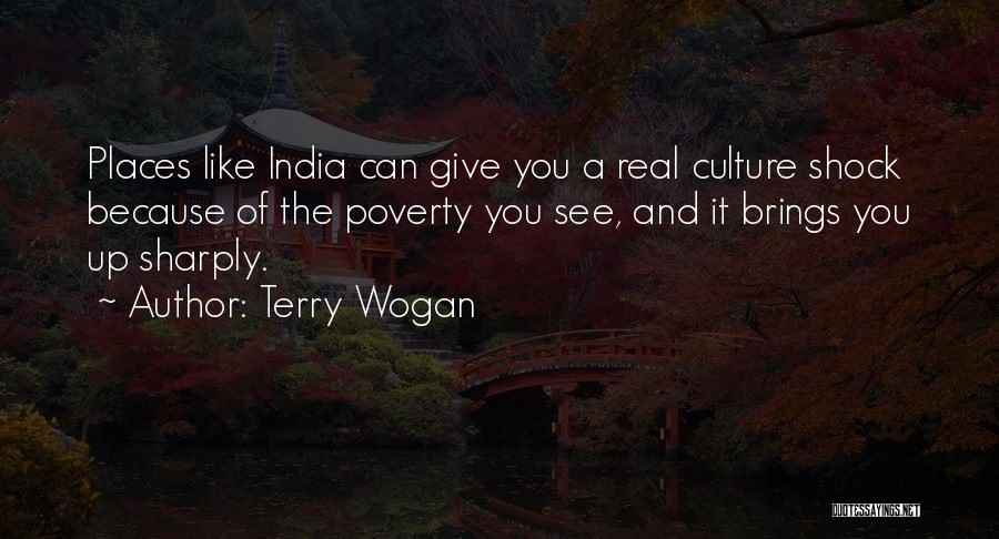 Poverty In India Quotes By Terry Wogan