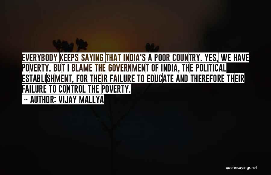 Poverty In India Quotes By Vijay Mallya