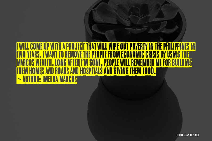 Poverty In The Philippines Quotes By Imelda Marcos