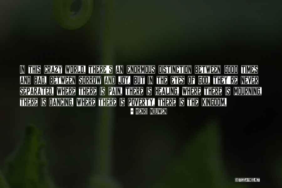 Poverty Is Bad Quotes By Henri Nouwen Poverty Is Bad Quotes By Henri Nouwen