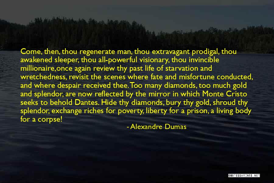 Poverty Quotes By Alexandre Dumas