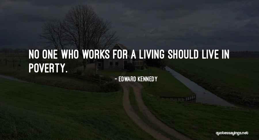 Poverty Quotes By Edward Kennedy