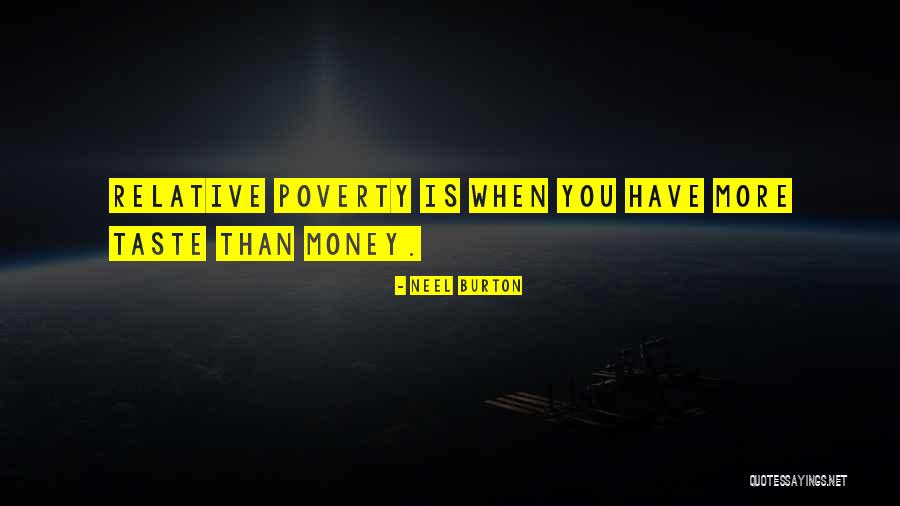 Poverty Quotes By Neel Burton