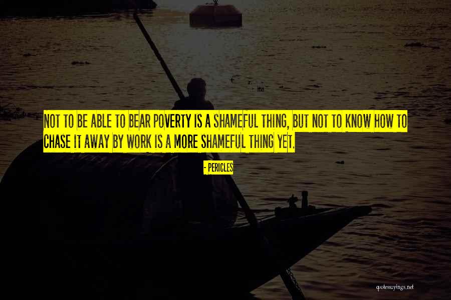 Poverty Quotes By Pericles Poverty Quotes By Pericles