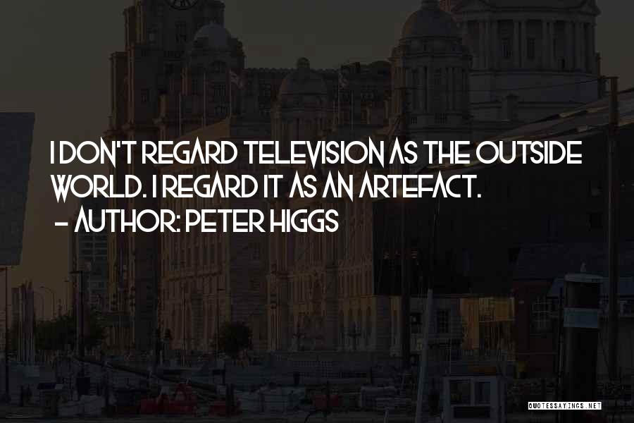 Povestile Naturii Quotes By Peter Higgs