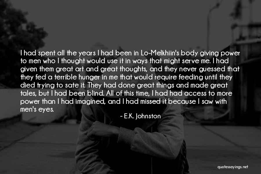 Povijest Nogometa Quotes By E.K. Johnston Povijest Nogometa Quotes By E.K. Johnston