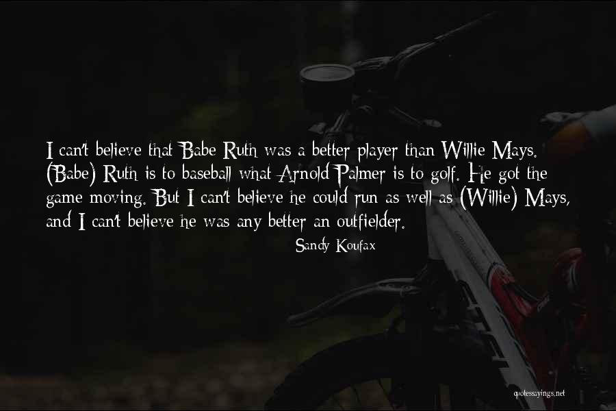 Povinnost Zamestnavatele Quotes By Sandy Koufax Povinnost Zamestnavatele Quotes By Sandy Koufax