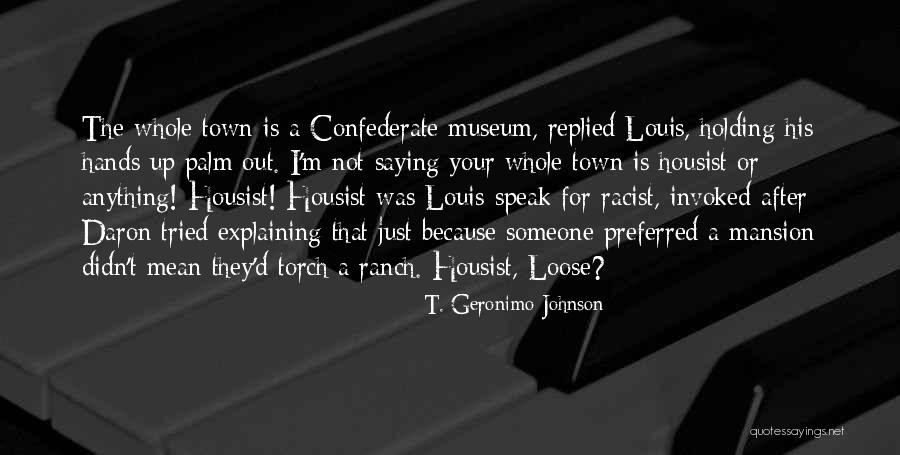 Povlo Quotes By T. Geronimo Johnson Povlo Quotes By T. Geronimo Johnson
