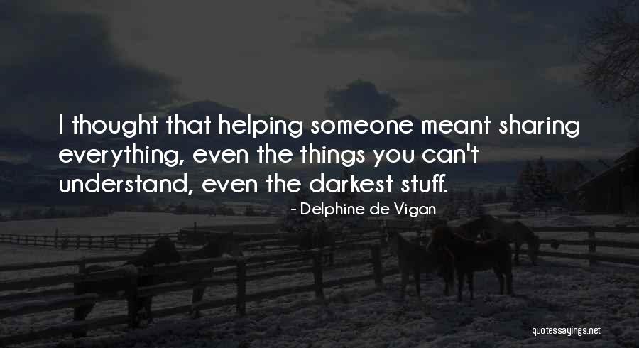 Povoadao Quotes By Delphine De Vigan Povoadao Quotes By Delphine De Vigan
