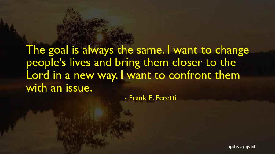 Povos Maias Quotes By Frank E. Peretti Povos Maias Quotes By Frank E. Peretti