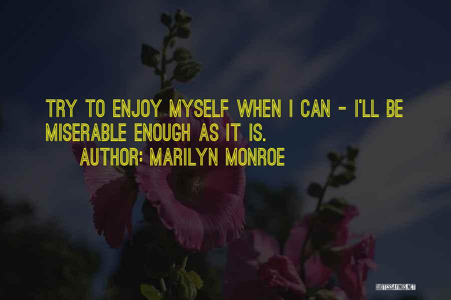 Povyk Quotes By Marilyn Monroe