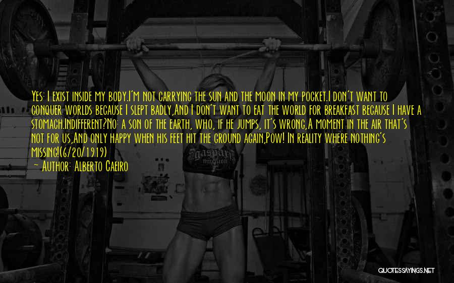 Pow Quotes By Alberto Caeiro