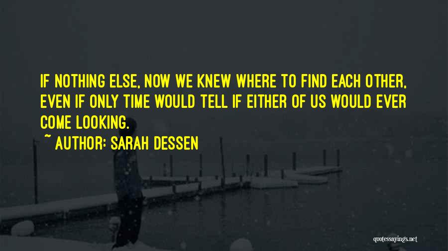 Powder Horn Quotes By Sarah Dessen